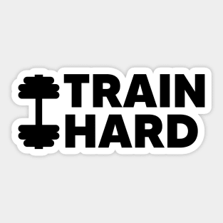 Train Hard Sticker